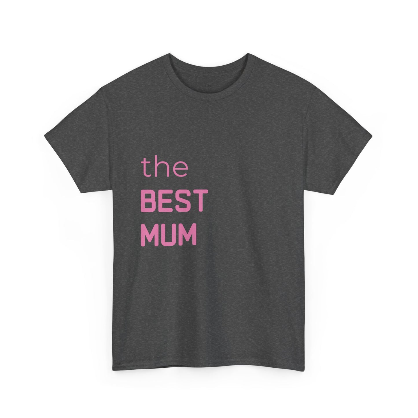 the BEST MUM - T