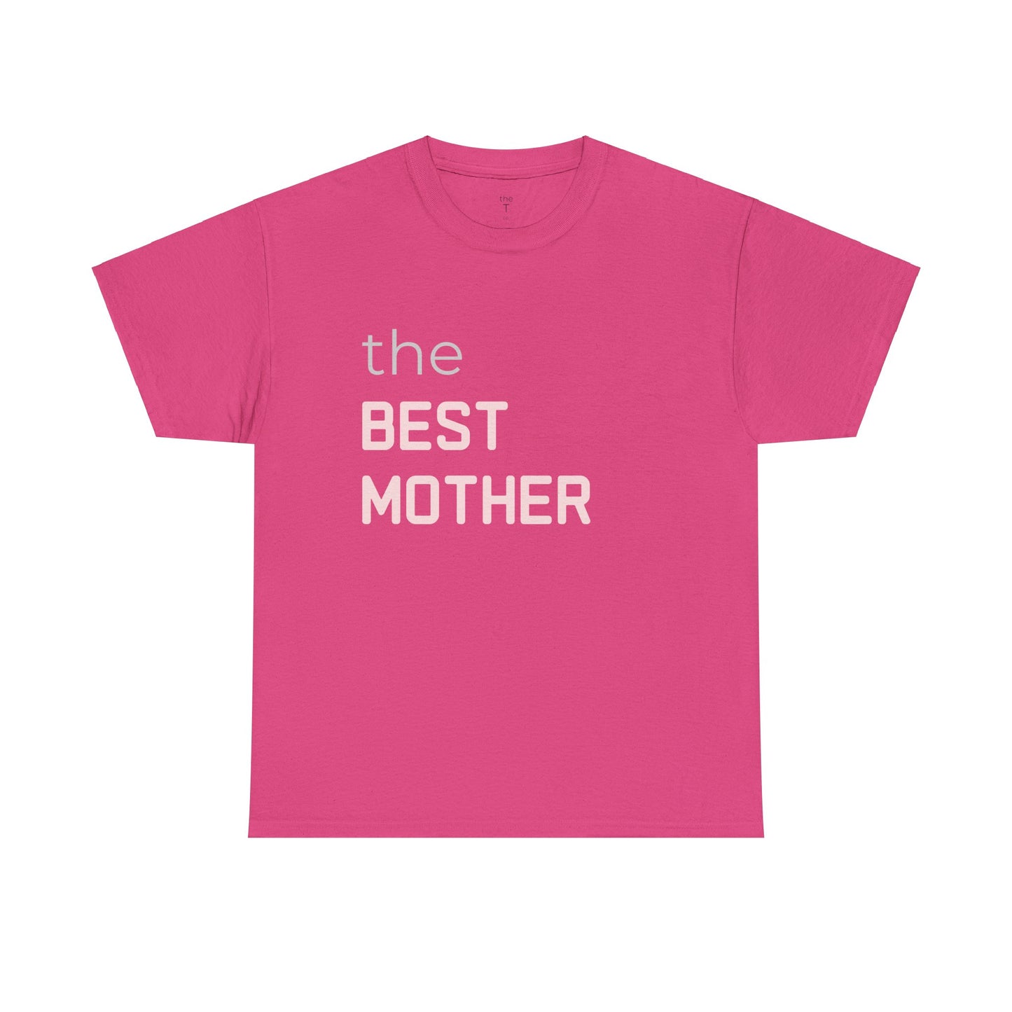 the BEST MOTHER - T