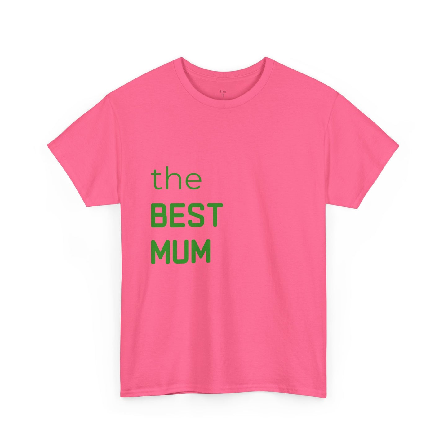 the BEST MUM - T